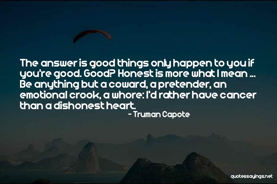 Honest Answer Quotes By Truman Capote