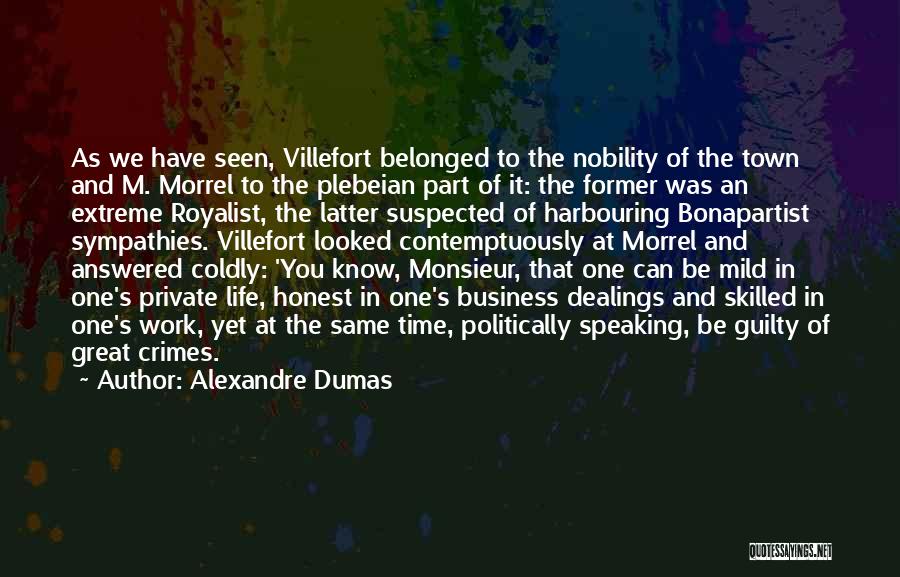 Honest Business Quotes By Alexandre Dumas