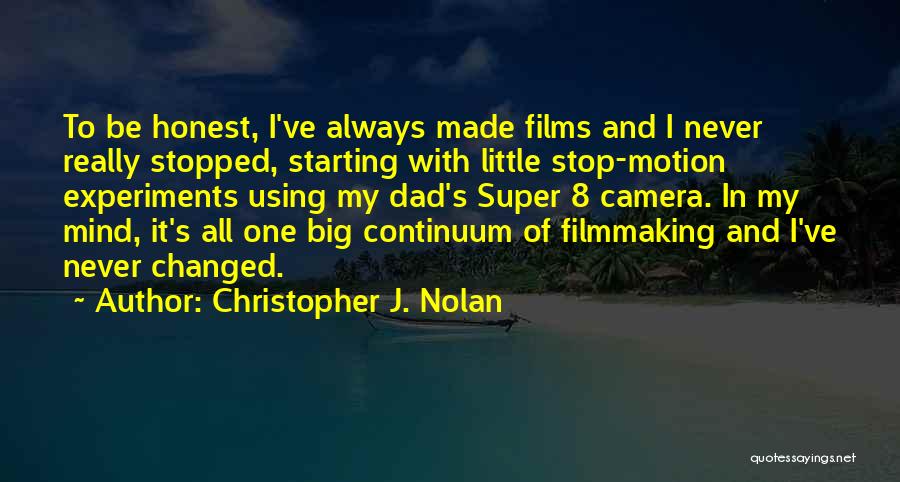 Honest Business Quotes By Christopher J. Nolan