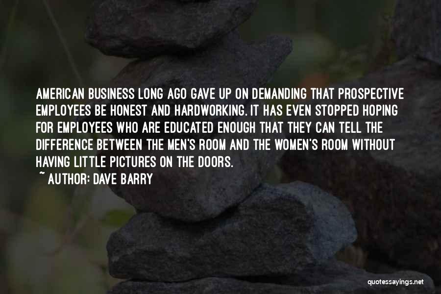 Honest Business Quotes By Dave Barry