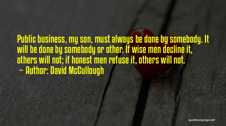 Honest Business Quotes By David McCullough