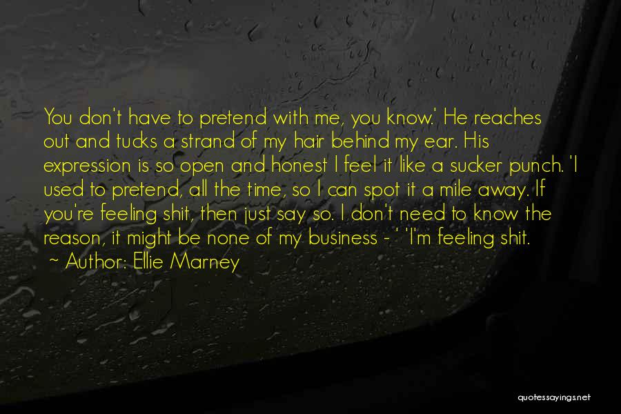 Honest Business Quotes By Ellie Marney