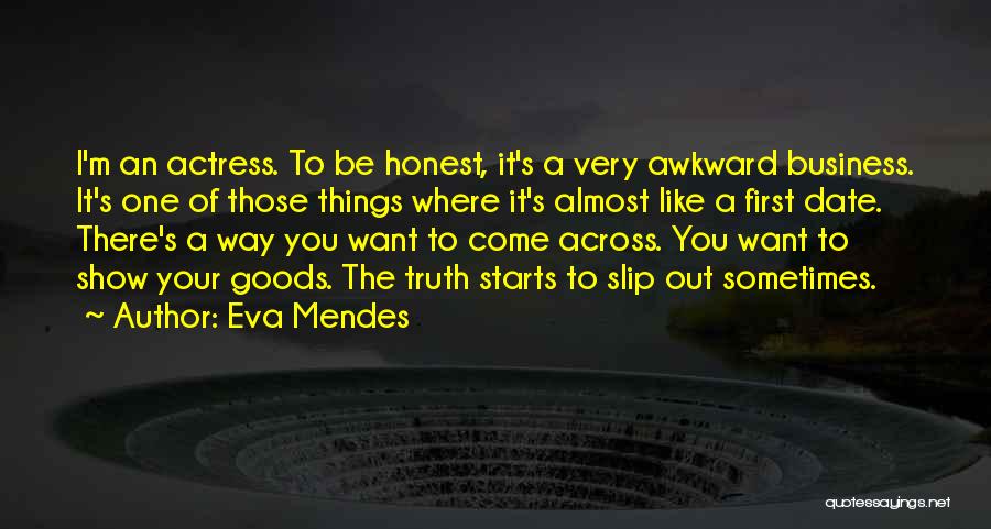Honest Business Quotes By Eva Mendes