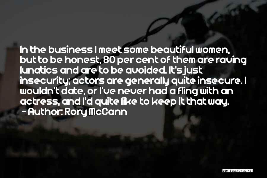 Honest Business Quotes By Rory McCann