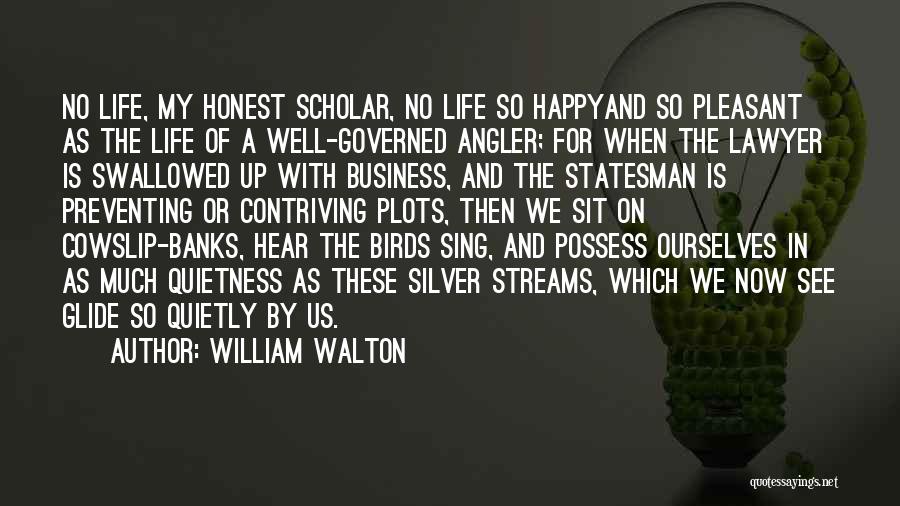 Honest Business Quotes By William Walton