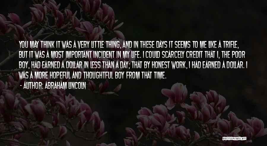 Honest Day's Work Quotes By Abraham Lincoln