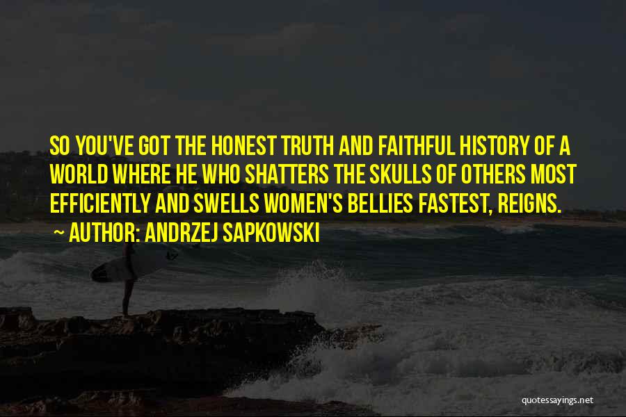 Honest Faithful Quotes By Andrzej Sapkowski
