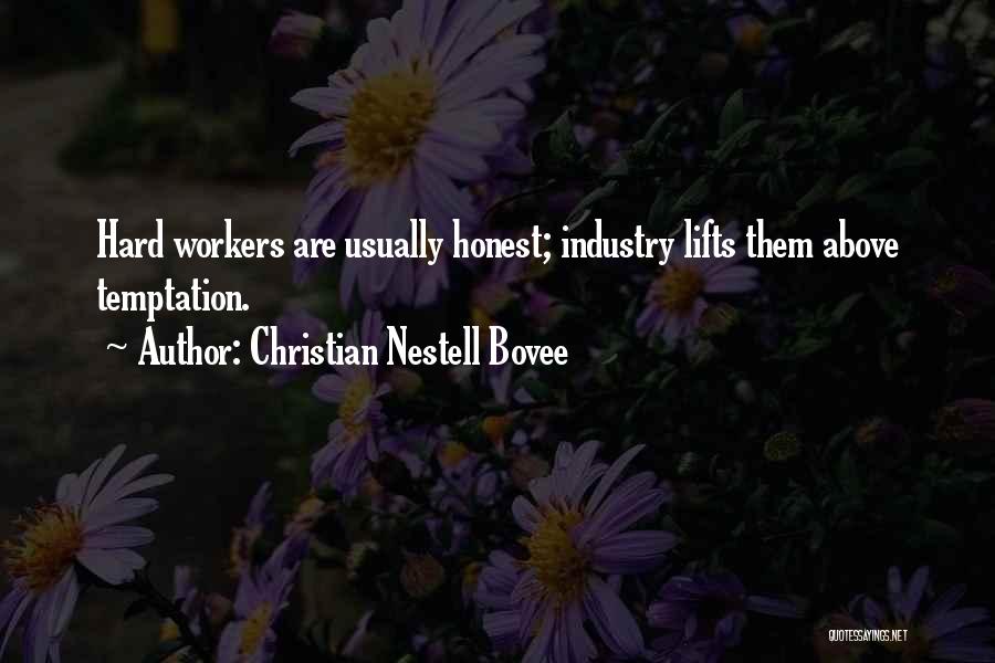 Honest Hard Work Quotes By Christian Nestell Bovee