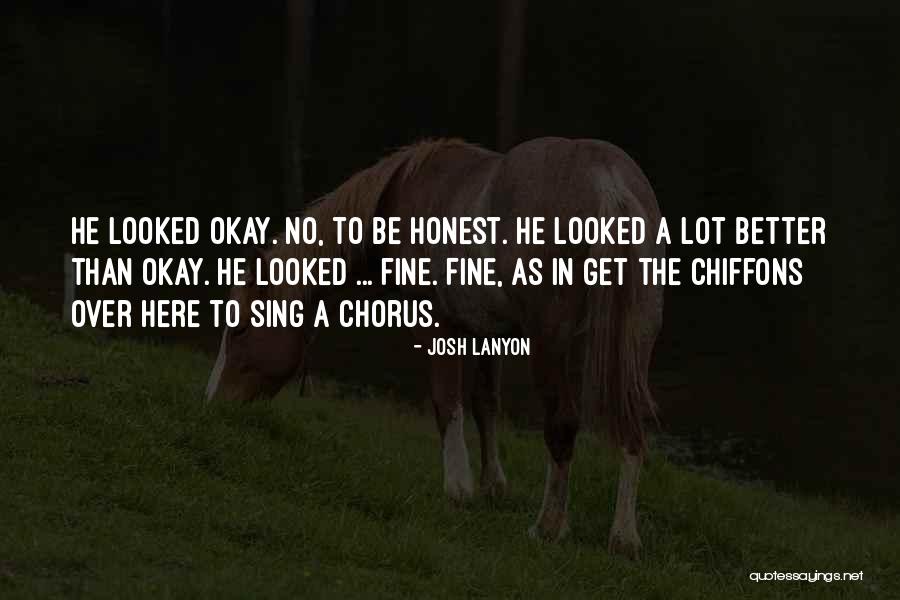Honest Humor Quotes By Josh Lanyon Honest Humor Quotes By Josh Lanyon