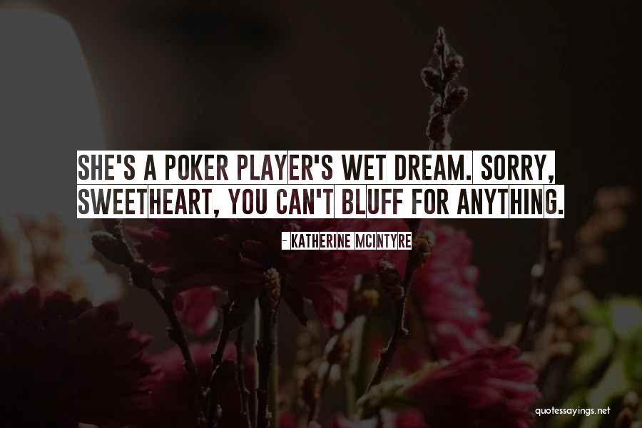 Honest Humor Quotes By Katherine McIntyre Honest Humor Quotes By Katherine McIntyre