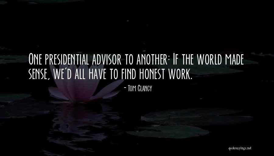 Honest Leadership Quotes By Tom Clancy Honest Leadership Quotes By Tom Clancy