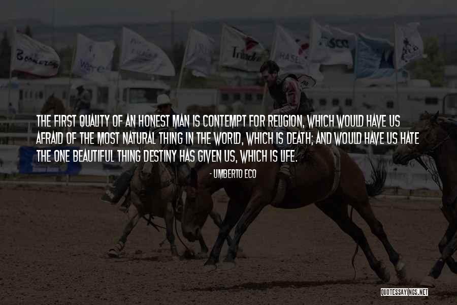 Honest Man Death Quotes By Umberto Eco Honest Man Death Quotes By Umberto Eco