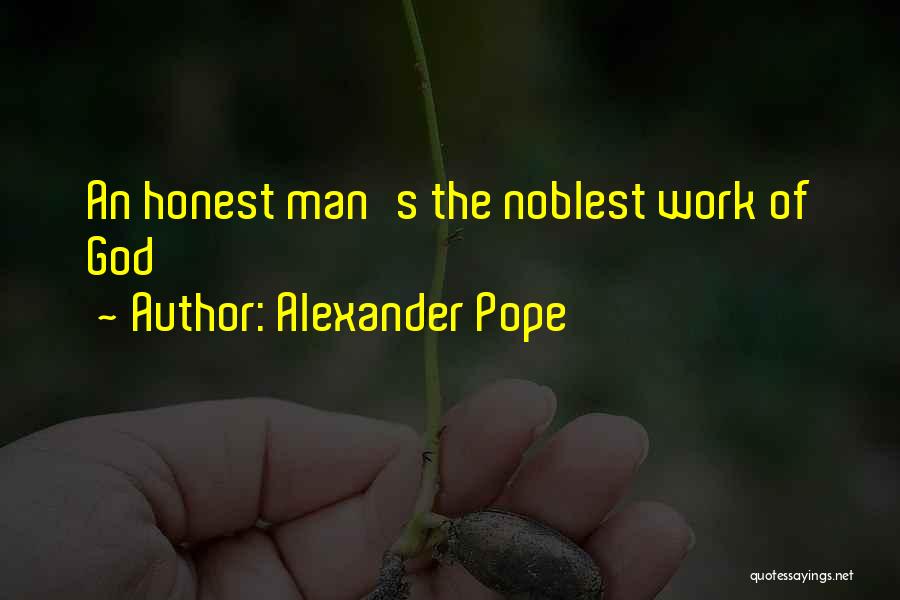 Honest Man Quotes By Alexander Pope