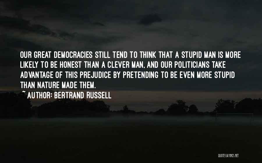 Honest Man Quotes By Bertrand Russell