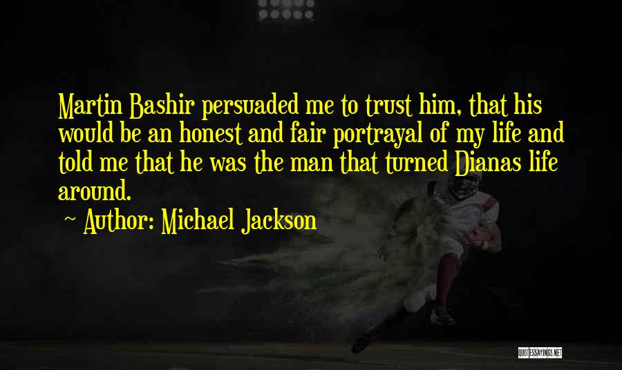 Honest Man Quotes By Michael Jackson