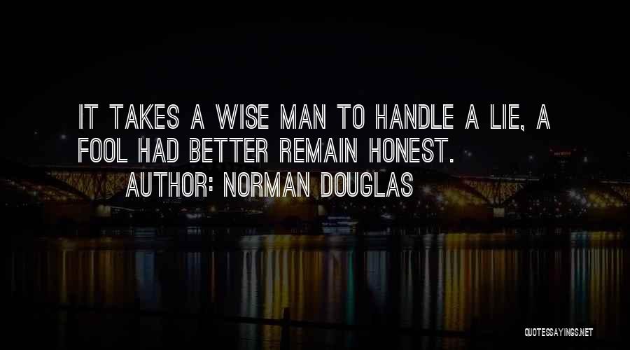 Honest Man Quotes By Norman Douglas