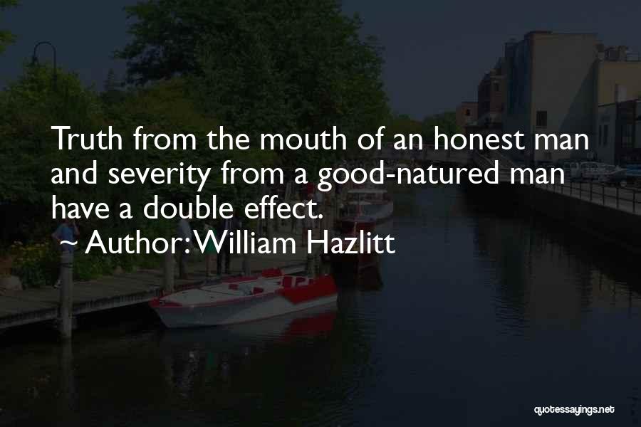 Honest Man Quotes By William Hazlitt