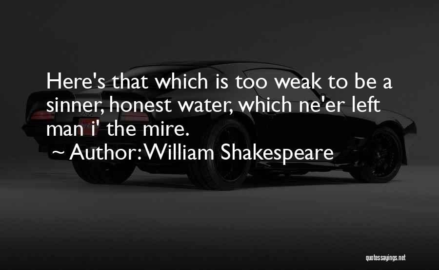 Honest Man Quotes By William Shakespeare