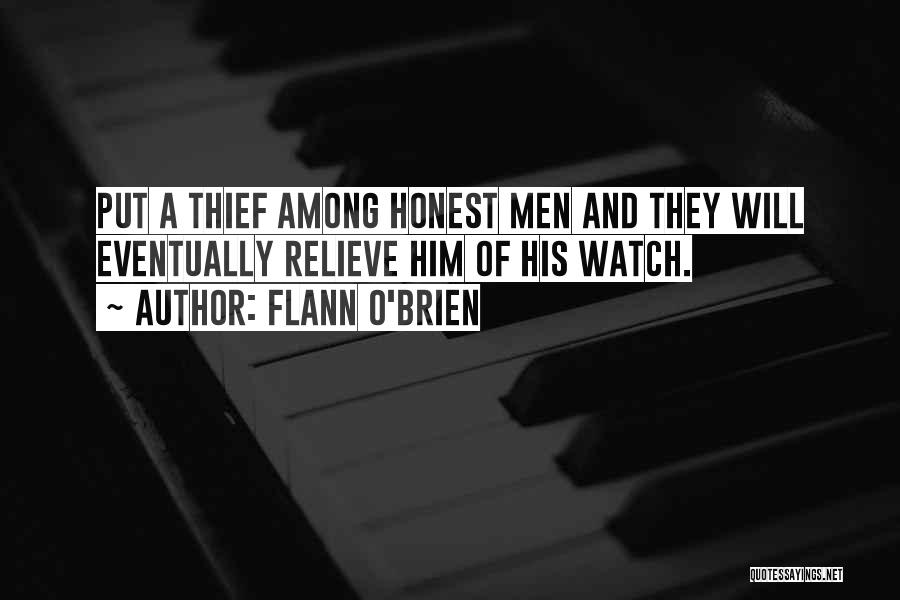 Honest Men Quotes By Flann O'Brien