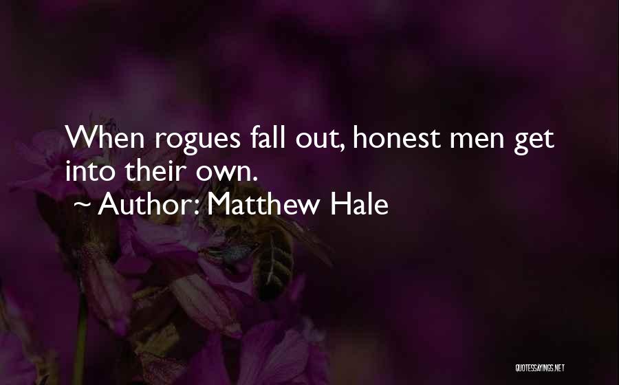 Honest Men Quotes By Matthew Hale