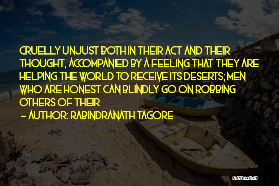 Honest Men Quotes By Rabindranath Tagore Honest Men Quotes By Rabindranath Tagore