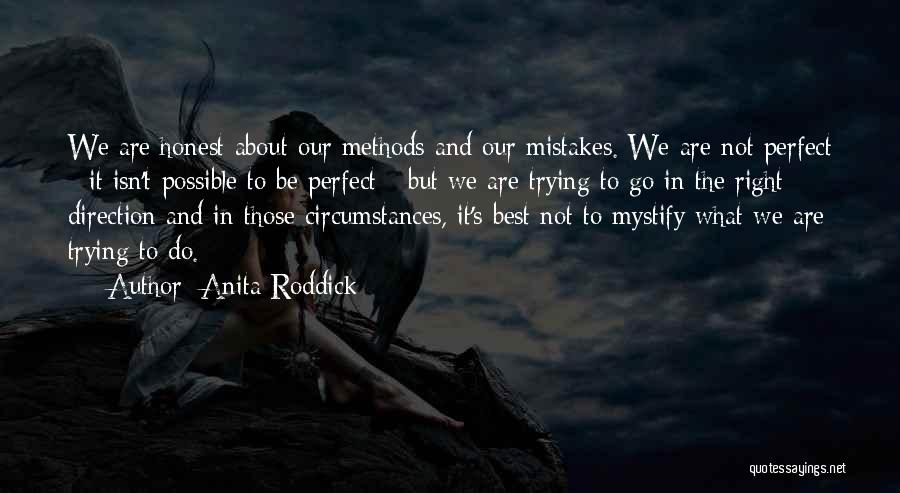 Honest Mistakes Quotes By Anita Roddick
