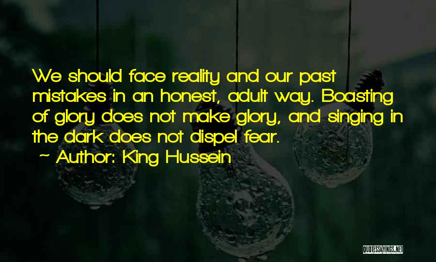 Honest Mistakes Quotes By King Hussein