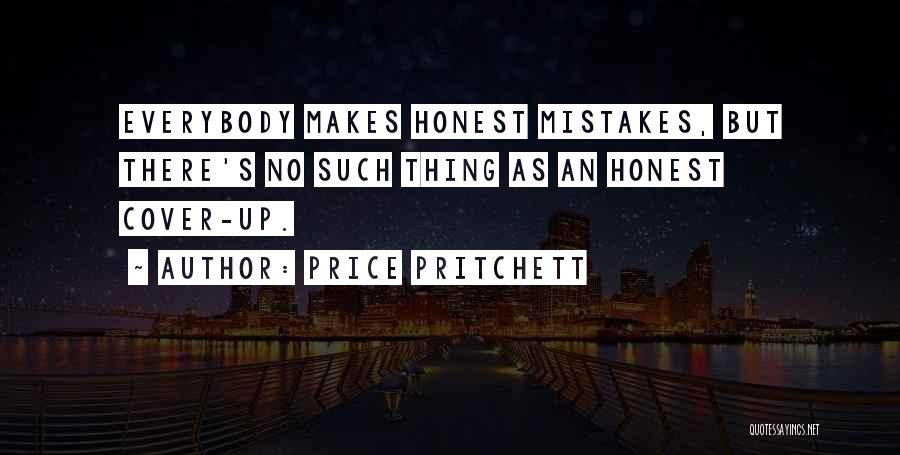 Honest Mistakes Quotes By Price Pritchett