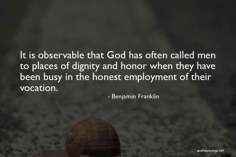 Honest To God Quotes By Benjamin Franklin Honest To God Quotes By Benjamin Franklin