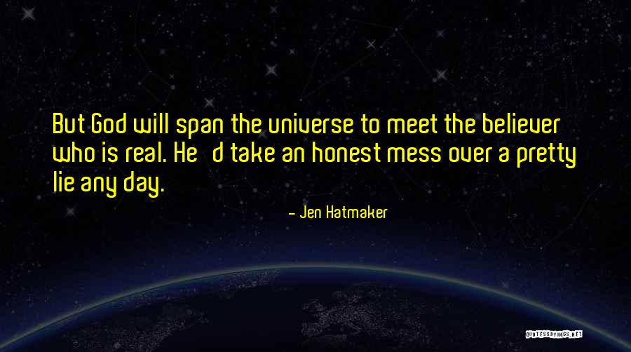 Honest To God Quotes By Jen Hatmaker Honest To God Quotes By Jen Hatmaker