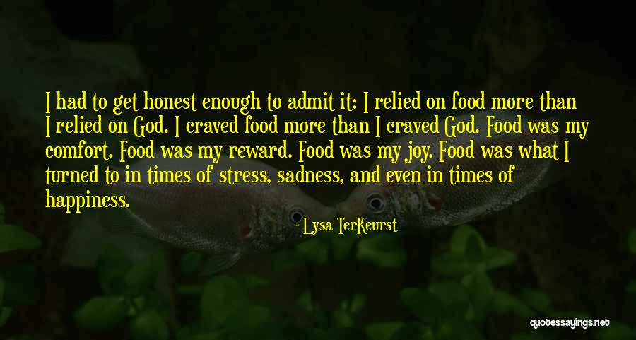 Honest To God Quotes By Lysa TerKeurst Honest To God Quotes By Lysa TerKeurst