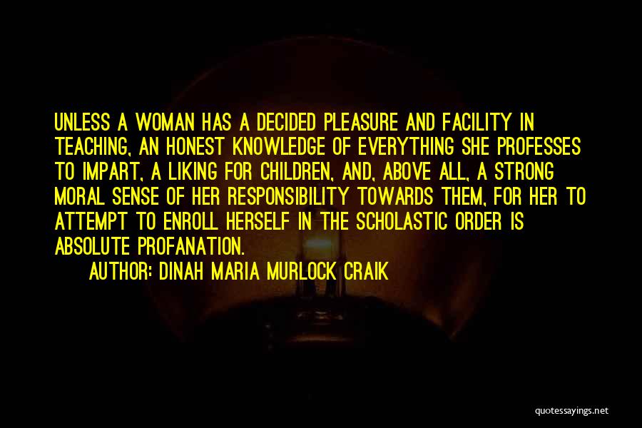 Honest Woman Quotes By Dinah Maria Murlock Craik