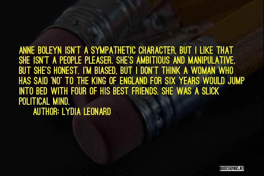 Honest Woman Quotes By Lydia Leonard