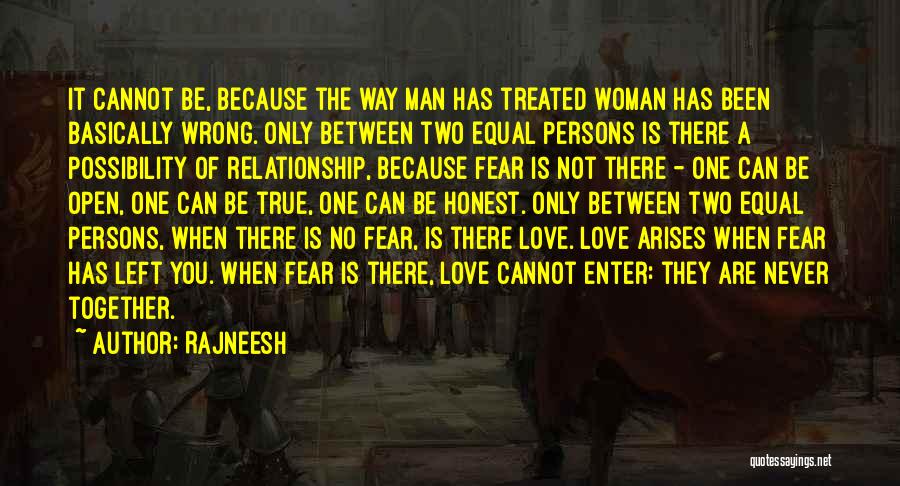 Honest Woman Quotes By Rajneesh