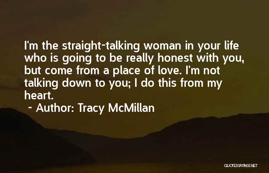 Honest Woman Quotes By Tracy McMillan