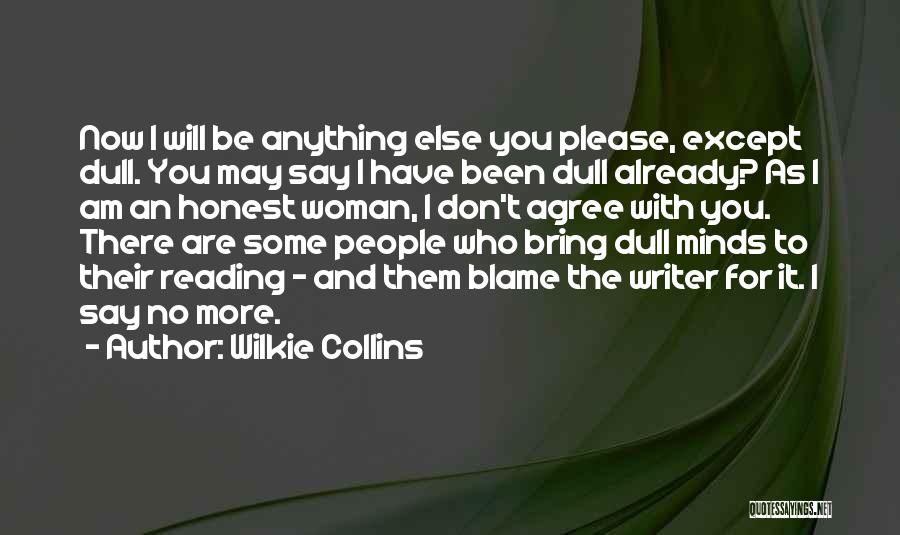 Honest Woman Quotes By Wilkie Collins