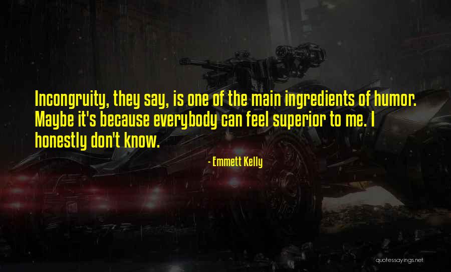 Honestly Quotes By Emmett Kelly Honestly Quotes By Emmett Kelly
