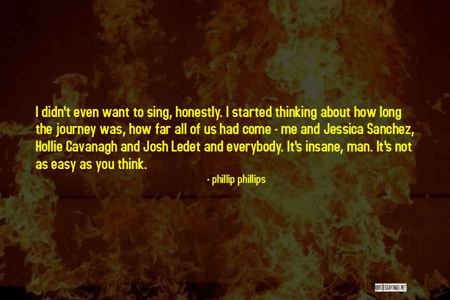 Honestly Quotes By Phillip Phillips Honestly Quotes By Phillip Phillips