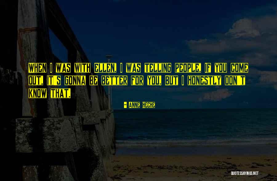 Honestly Yours Quotes By Anne Heche Honestly Yours Quotes By Anne Heche