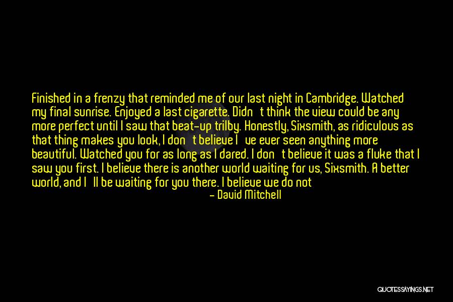 Honestly Yours Quotes By David Mitchell Honestly Yours Quotes By David Mitchell