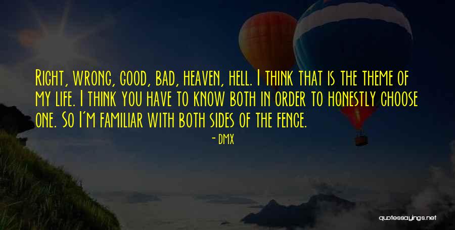Honestly Yours Quotes By DMX Honestly Yours Quotes By DMX