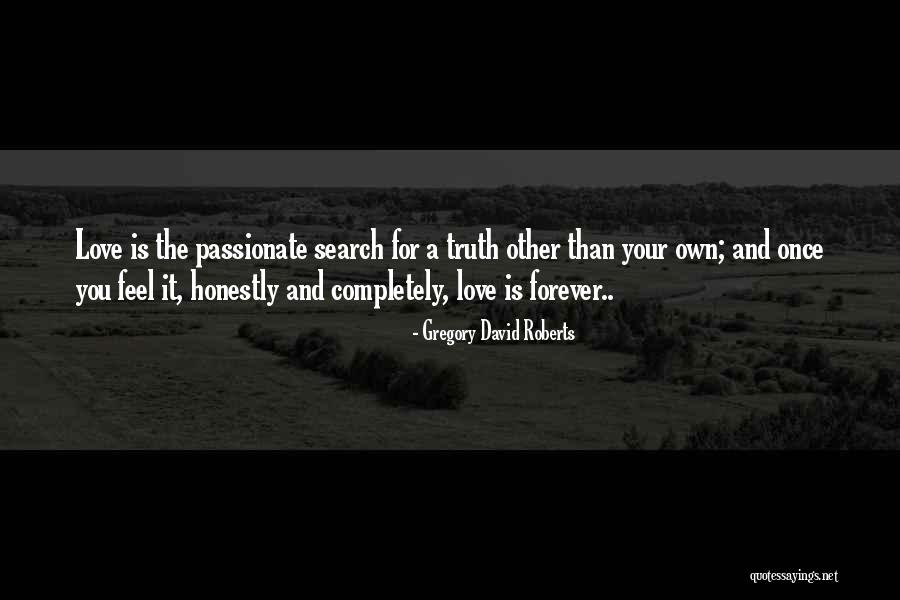 Honestly Yours Quotes By Gregory David Roberts Honestly Yours Quotes By Gregory David Roberts