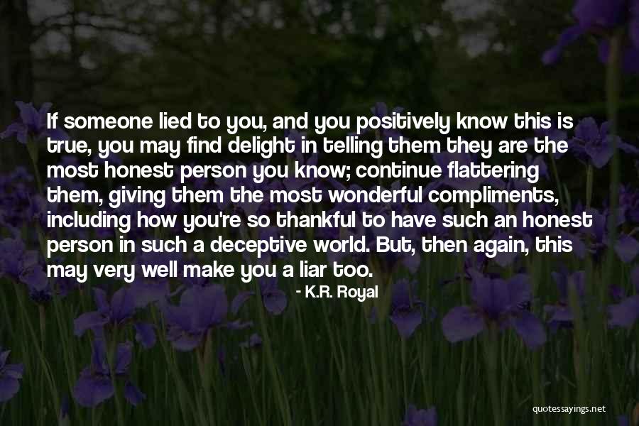 Honestly Yours Quotes By K.R. Royal Honestly Yours Quotes By K.R. Royal