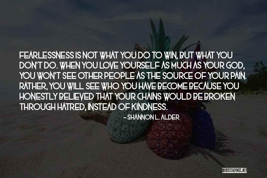 Honestly Yours Quotes By Shannon L. Alder Honestly Yours Quotes By Shannon L. Alder