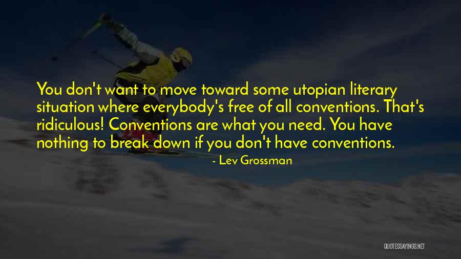 Honestos Significado Quotes By Lev Grossman Honestos Significado Quotes By Lev Grossman