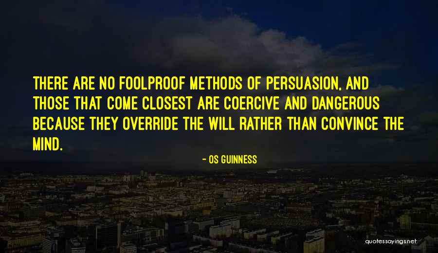 Honestus Sherman Quotes By Os Guinness Honestus Sherman Quotes By Os Guinness