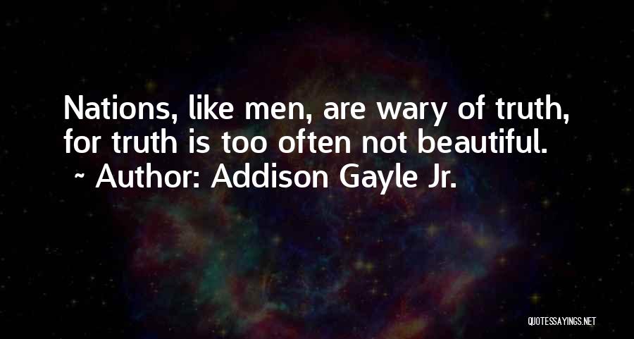 Honesty And Fairness Quotes By Addison Gayle Jr.
