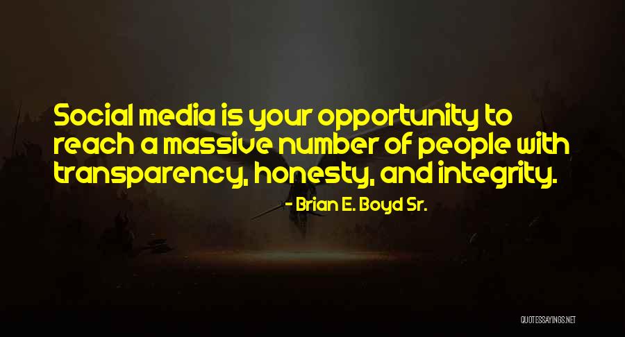 Honesty And Integrity Business Quotes By Brian E. Boyd Sr.