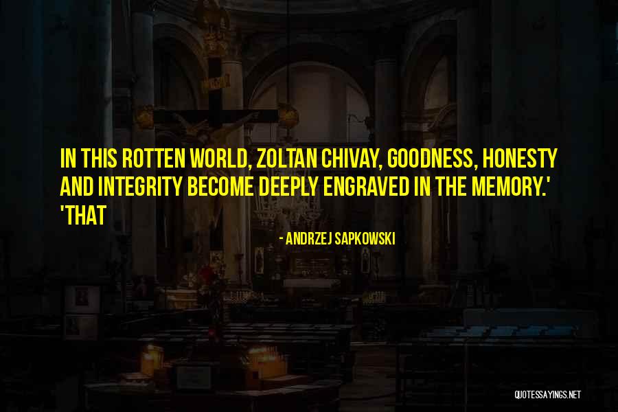 Honesty And Integrity Quotes By Andrzej Sapkowski Honesty And Integrity Quotes By Andrzej Sapkowski