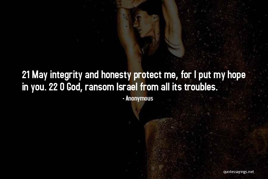 Honesty And Integrity Quotes By Anonymous